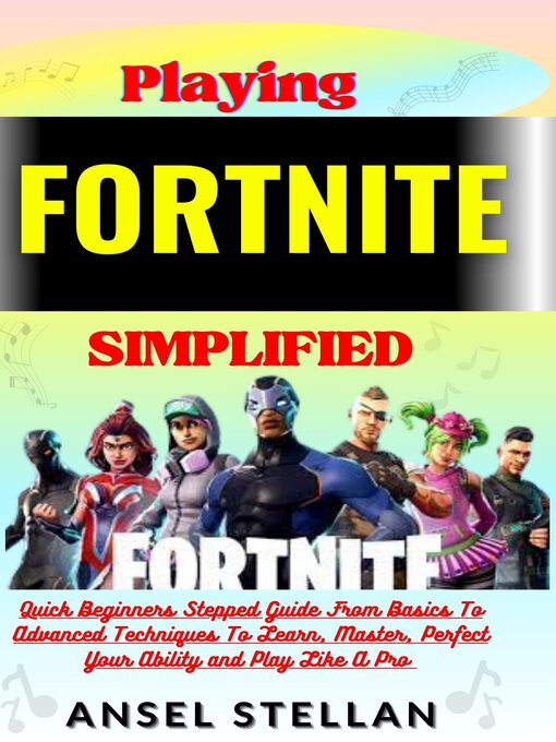 Title details for Playing  FORTNITE  Simplified by Ansel stellan - Available